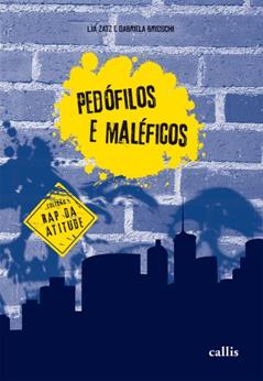 Pedófilos e Maléficos, do autor Zatz Lia; Brioschi Gabriela