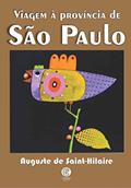 Ler Viagem à Província de São Paulo, do autor Auguste de Saint-Hilaire Ler Viagem à Província de São Paulo, do autor Auguste de Saint-Hilaire