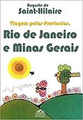 Ler Viagem Pelas Províncias: Rio de Janeiro e Minas Gerais, do autor Auguste de Saint-Hilaire