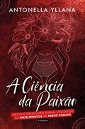 Ler A Ciência da Paixão, do autor Antonella Yllana; Antonella Zara