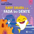 Ler Baby Shark e a Fada do Dente, do autor Culturama