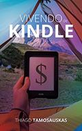 Ler Vivendo de Kindle: crie uma renda extra ou carreira como escritor, do autor Thiago Tamosauskas Ler Vivendo de Kindle: crie uma renda extra ou carreira como escritor, do autor Thiago Tamosauskas