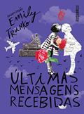 Ler Últimas mensagens recebidas, do autor Emily Trunko