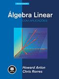 Ler Álgebra Linear com Aplicações, do autor Howard Anton; Chris Rorres Ler Álgebra Linear com Aplicações, do autor Howard Anton; Chris Rorres