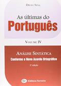 Ler As Últimas do Português. Analise Sintática - Volume IV, do autor Decio Sena Ler As Últimas do Português. Analise Sintática - Volume IV, do autor Decio Sena
