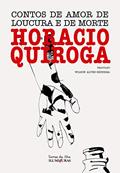 Ler Contos de amor de loucura e de morte, do autor Horacio Quiroga