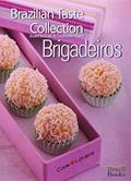 Ler Brazilian Taste Collection - Brigadeiros, do autor Andre Boccato