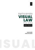 Ler Aplicando visual law no seu escritório, do autor Leonardo Fontes Vasconcelos