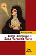 Ler Doutrina e espiritualidade de Santa Margarida Maria, do autor Jean Ladame