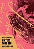 Ler Um teto todo seu, do autor Virginia Woolf Ler Um teto todo seu, do autor Virginia Woolf