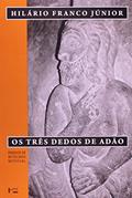Ler Os Três Dedos de Adão, do autor Hilário Franco Junior
