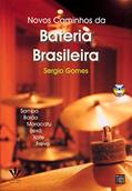 Ler Novos caminhos da Bateria brasileira, do autor Sergio Gomes