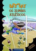 Ler Os Zumbis Atléticos - Volume 13. Coleção Bat Pat, do autor Roberto Pavanello Ler Os Zumbis Atléticos - Volume 13. Coleção Bat Pat, do autor Roberto Pavanello