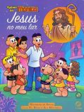 Ler Jesus no Meu Lar - Turma da Mônica, do autor Autor: Luis Hu Rivas / Autor: Ala Mitchell / Ilustrações: Mauricio de Sousa Ler Jesus no Meu Lar - Turma da Mônica, do autor Autor: Luis Hu Rivas / Autor: Ala Mitchell / Ilustrações: Mauricio de Sousa
