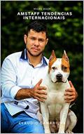 Ler Amstaff Tendências Internacionais: American Starffordshire Terrier - Microbook 1 (Microbooks), do autor Claudio CAMARILHA CAMARILHA
