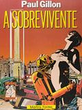 Ler Sobrevivente, A, do autor Paul Gillon