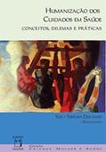 Ler Humanização dos cuidados em saúde: conceitos, dilemas e práticas, do autor Suely Ferreira Deslandes Ler Humanização dos cuidados em saúde: conceitos, dilemas e práticas, do autor Suely Ferreira Deslandes