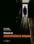 Ler Manual de Sobrevivência Urbana, do autor Joanna Rabiger