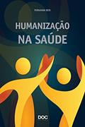 Ler Humanização na Saúde, do autor Fernanda Reis