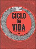 Ler Ciclo da vida, do autor Aleksandra Mizielinska; Daniel Mizielinski