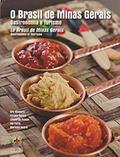 Ler O Brasil de Minas Gerais. Gastronomia e Turismo, do autor Boccato Ler O Brasil de Minas Gerais. Gastronomia e Turismo, do autor Boccato