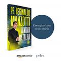 Ler A Nova Batalha - Exemplar Com Dedicatória, do autor Reginaldo Manzotti