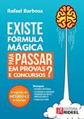 Ler Existe fórmula mágica para passar em provas e concursos? O segredo do Método 4.2 de revisão, do autor Rafael Barbosa Ler Existe fórmula mágica para passar em provas e concursos? O segredo do Método 4.2 de revisão, do autor Rafael Barbosa