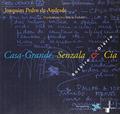 Ler Casa-Grande, Senzala & Cia. Roteiro e Diário, do autor Joaoquim Pedro de Andrade