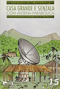 Ler Casa Grande e Senzala com Antena Parabólica. Telecomunicação e o Brasil - Volume 15. Coleção Comunicação, do autor Jacques A. Wainberg