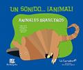Ler Un Sonido...¡Animal! - Animales Brasileños, do autor Lô Carvalho