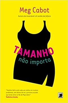 Tamanho não importa (Vol. 3 Heahter Wells), do autor Meg Cabot