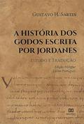 Ler A história dos Godos escrita por Jordanes: estudo e tradução, do autor Gustavo Henrique Soares de Souza Sartin Ler A história dos Godos escrita por Jordanes: estudo e tradução, do autor Gustavo Henrique Soares de Souza Sartin