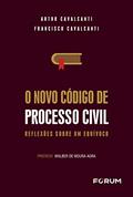 Ler O novo código de processo civil: Reflexões sobre um equívoco, do autor Artur Cavalcanti; Francisco Cavalcanti
