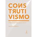 Ler Construtivismo: A produção do conhecimento em aula, do autor Vasco Pedro Moretto Ler Construtivismo: A produção do conhecimento em aula, do autor Vasco Pedro Moretto