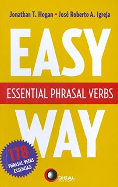 Essential Phrasal Verbs, do autor Jonathan T. Hogan; José Roberto A. Igreja