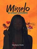 Ler MISSELO, do autor MARINELA PAULA Ler MISSELO, do autor MARINELA PAULA