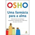 Ler Uma Farmácia Para A Alma, do autor Osho Ler Uma Farmácia Para A Alma, do autor Osho