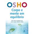 Ler Corpo E Mente Em Equilíbrio, do autor Osho Ler Corpo E Mente Em Equilíbrio, do autor Osho