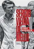 Ler Sergio Vieira de Mello, do autor Wagner Sarmento