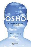 Ler A jornada de ser humano, do autor Osho