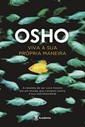 Ler Viva à sua própria maneira, do autor Osho