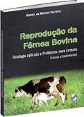 Ler Reprodução da Femea Bovina, do autor Ademir de Moraes Ferreira Ler Reprodução da Femea Bovina, do autor Ademir de Moraes Ferreira