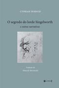 Ler O Segredo do Lorde Singelworth e Outras Narrativas, do autor Cyprian Norwid