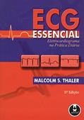 Ler Ecg Essencial Eletrocardiog.Na Pratica Diaria 5Ed*, do autor Malcolm S. Thaler