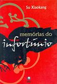 Ler Memorias Do Infortunio, do autor Su Xiaokang