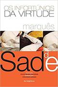 Ler Os infortúnios da virtude, do autor Marquês De Sade