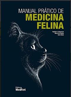 Manual Prático de Medicina Felina, do autor Minovich E Cols