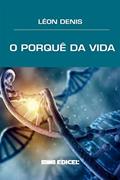 Ler O porquê da vida, do autor Léon Denis