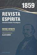 Ler Revista espírita - 1859 - Ano II, do autor Allan Kardec