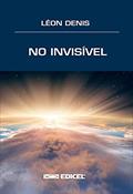 Ler No Invisível, do autor Léon Denis